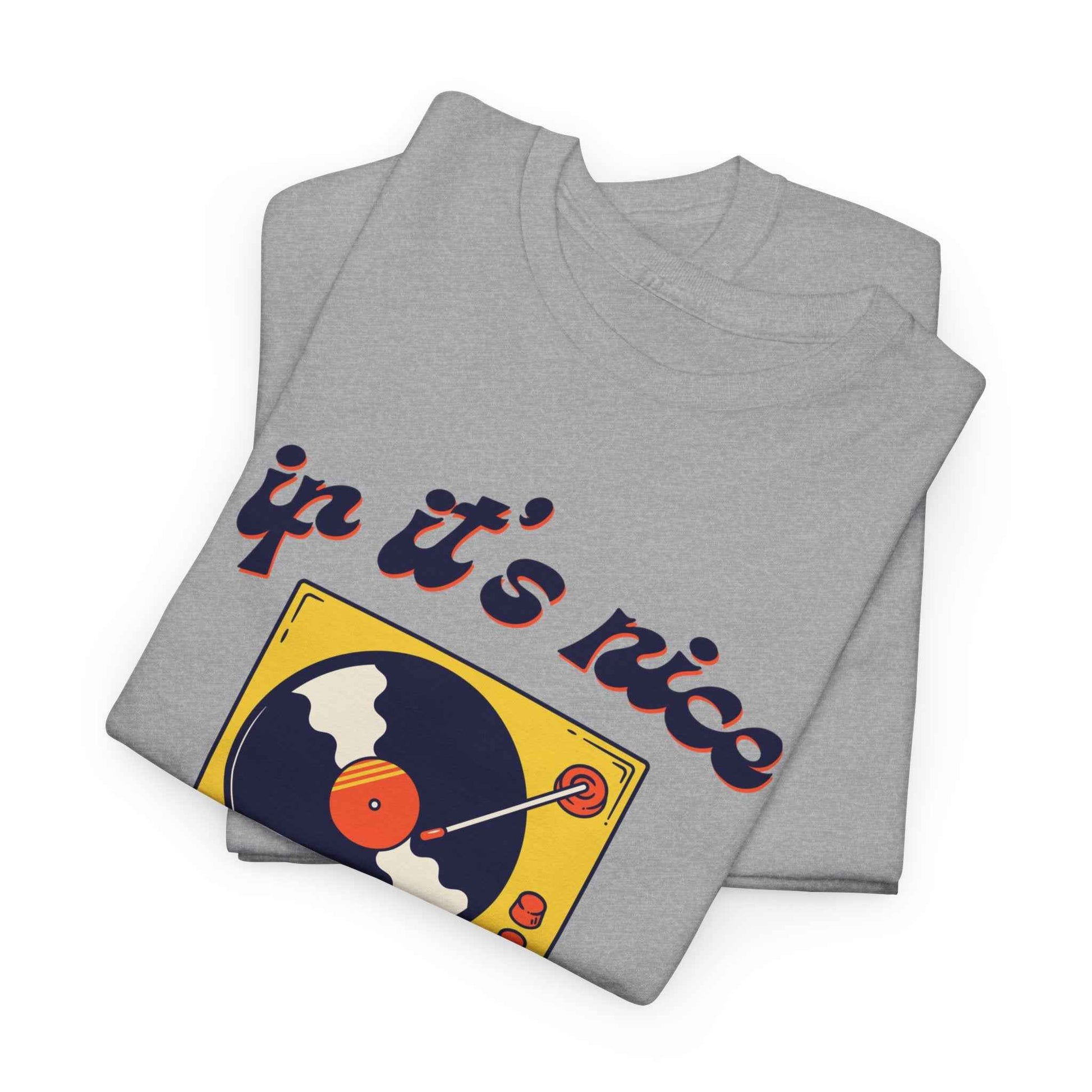 'If It’s Nice, Play It Twice' Vinyl T-Shirt