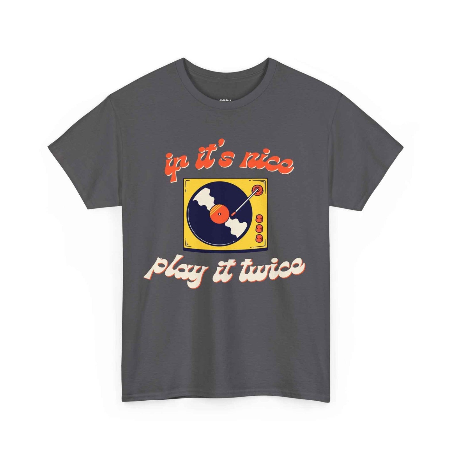 'If It’s Nice, Play It Twice' Vinyl T-Shirt
