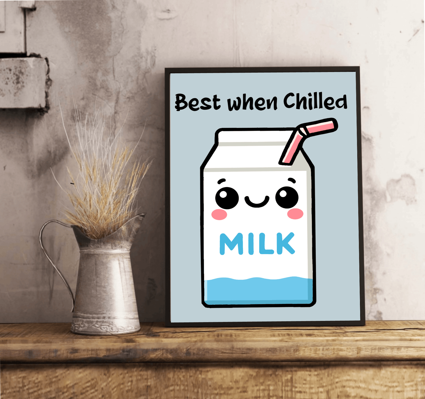 Best When Chilled – Funny Milk Kitchen Art Print