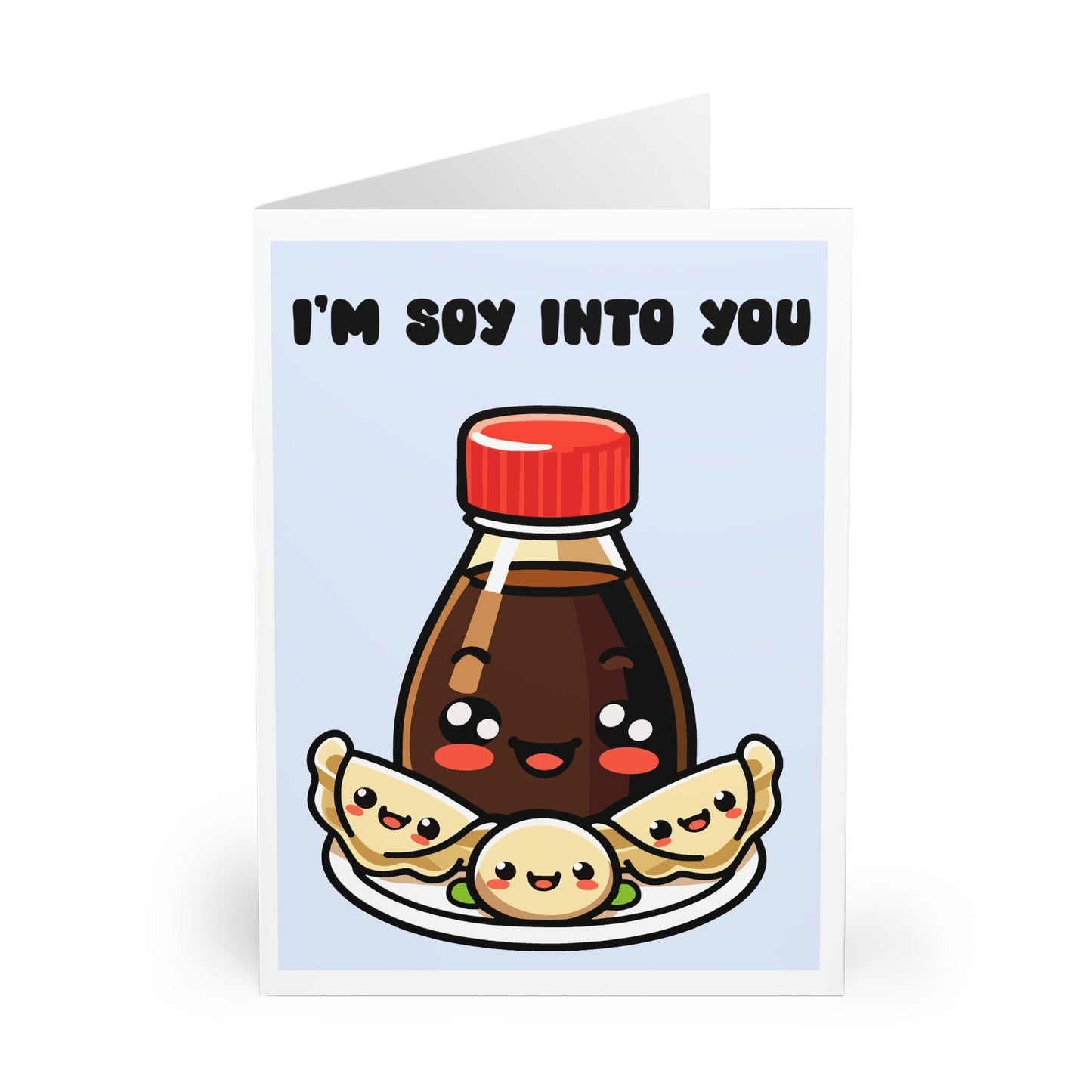 I’m Soy Into You Card