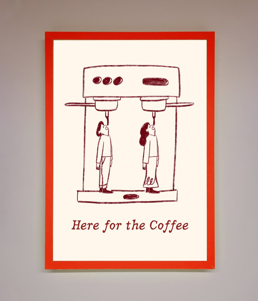 Here For The Coffee Framed Print