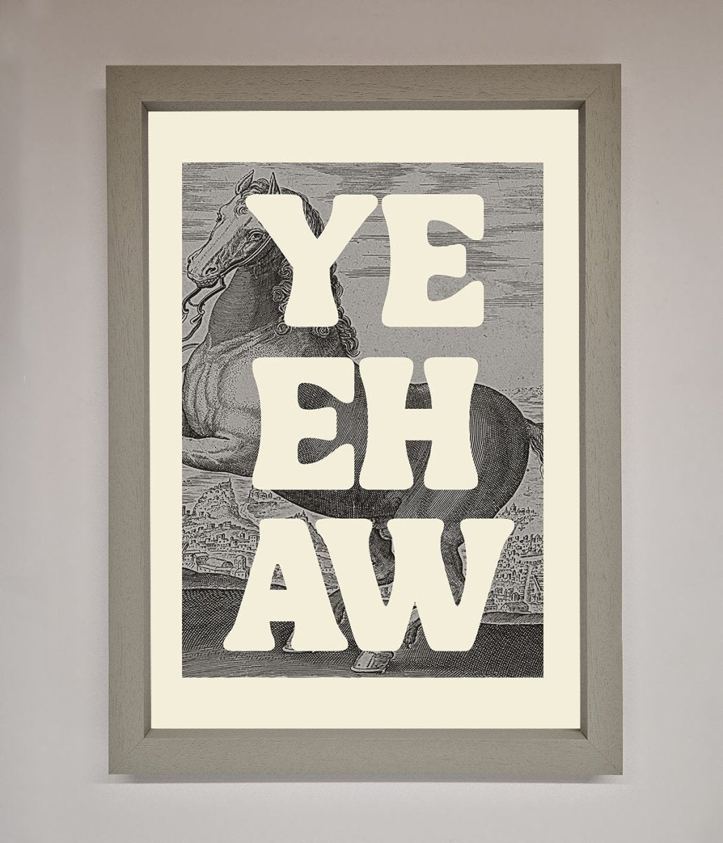 Yehaw Framed Poster