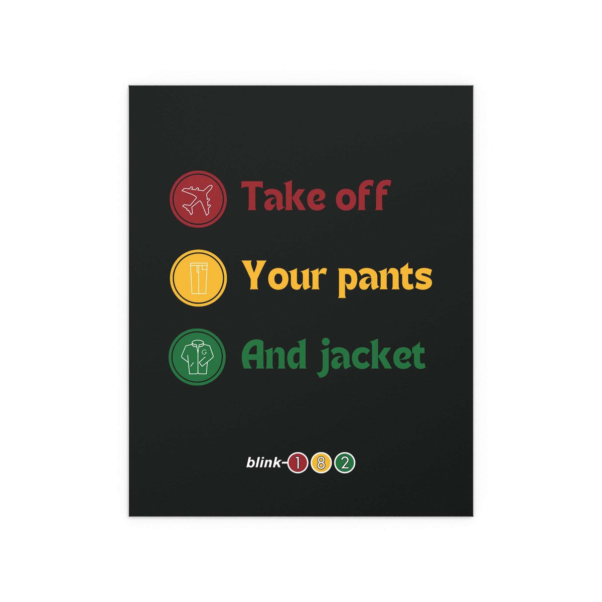Blink 182 - Take Off Your Pants and Jacket