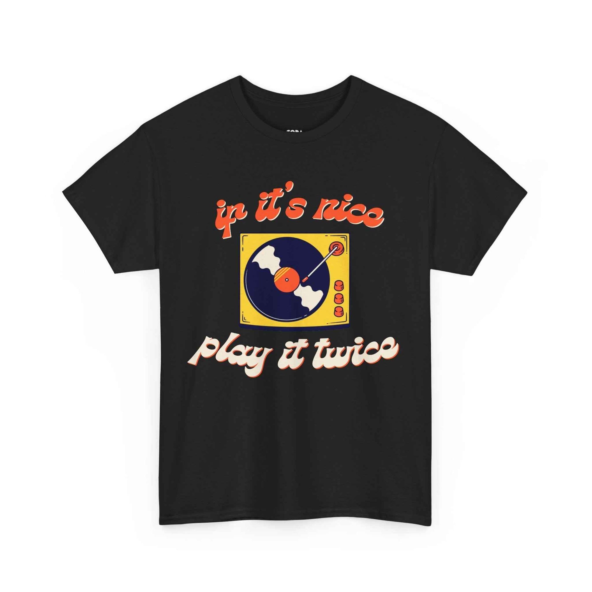 'If It’s Nice, Play It Twice' Vinyl T-Shirt