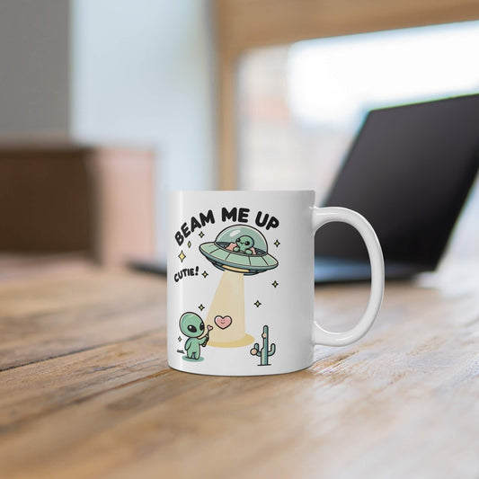 Beam Me Up, Cutie – Funny Alien Coffee Mug