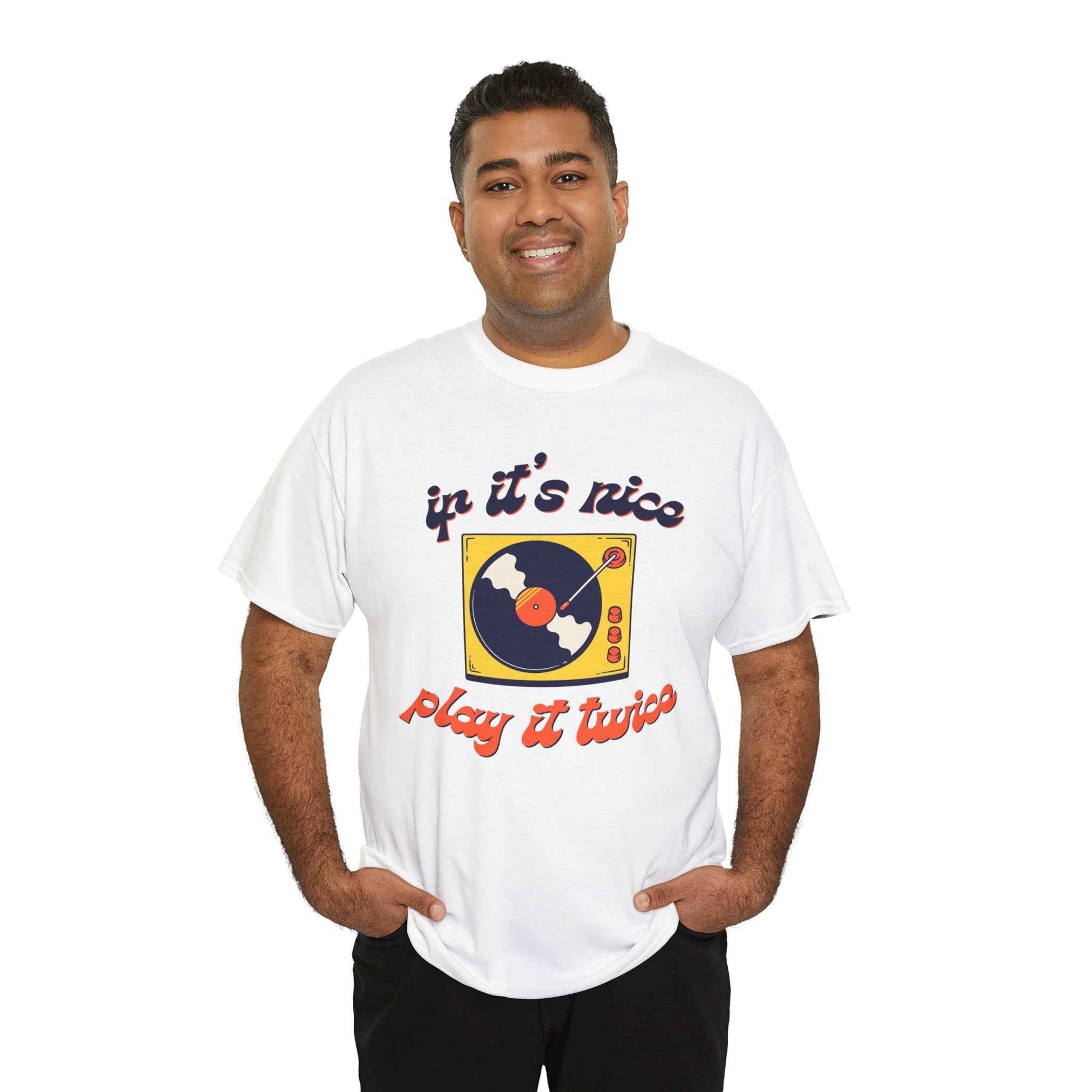'If It’s Nice, Play It Twice' Vinyl T-Shirt