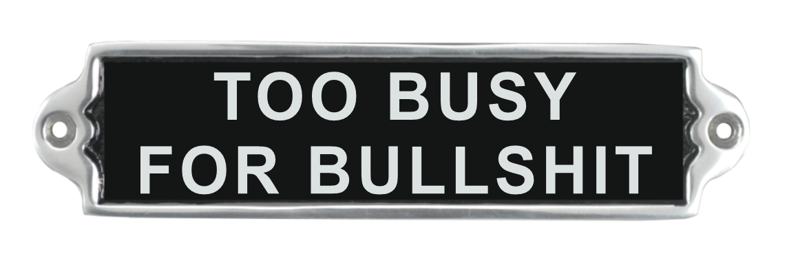 20CM ALUMINIUM TOO BUSY SIGN