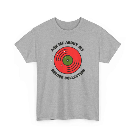 'Ask Me About My Record Collection' Men's T-Shirt