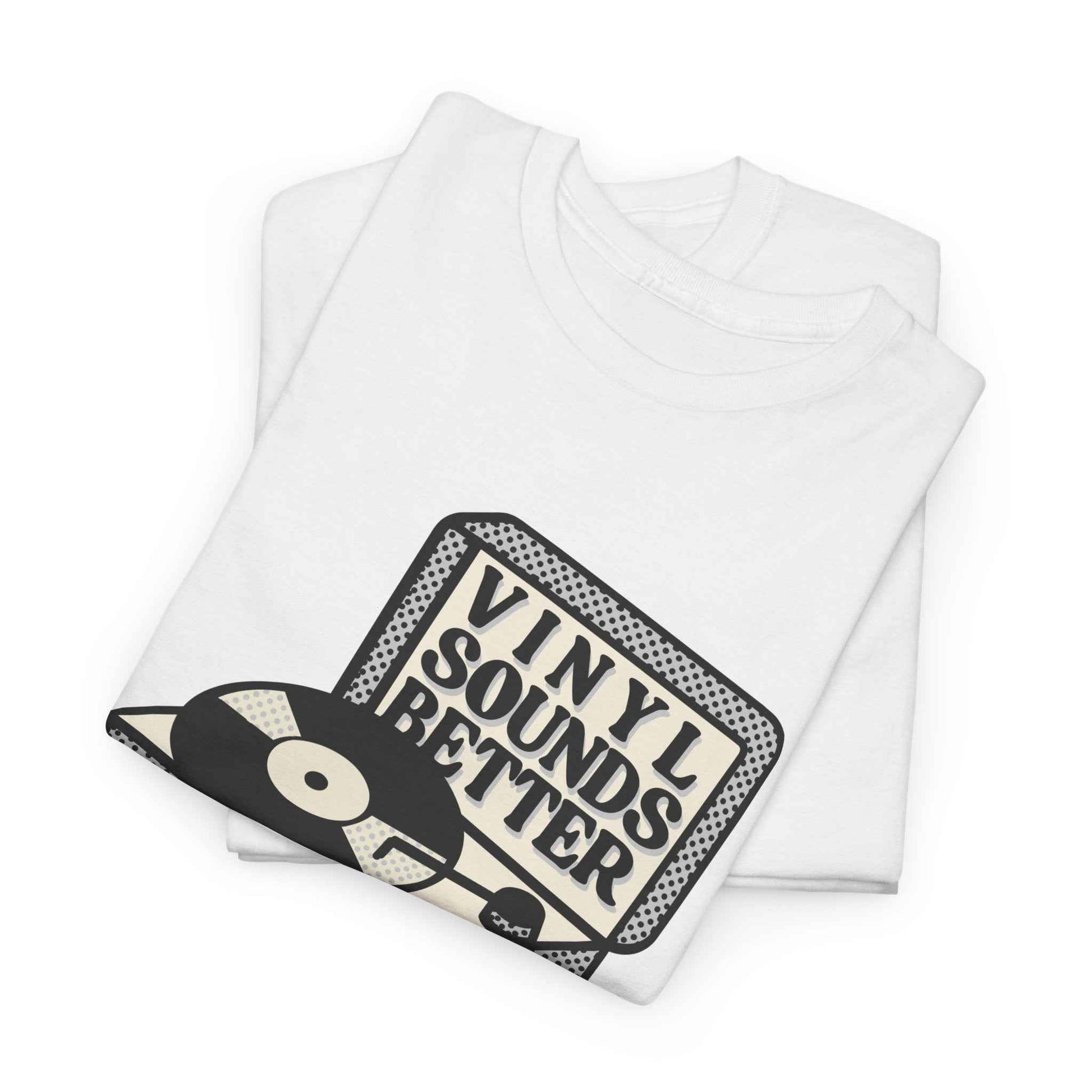 'Vinyl Sounds Better' T-Shirt