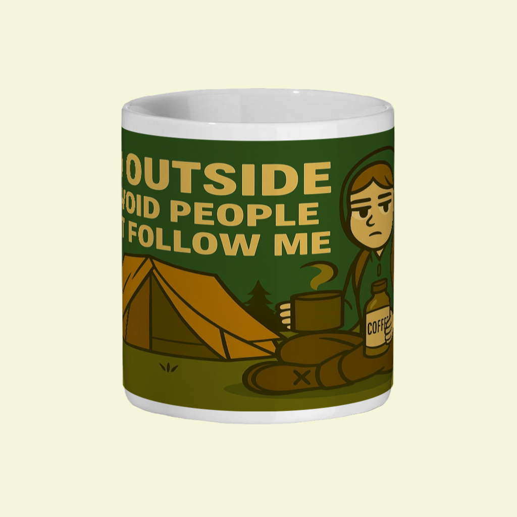 I Go Outside to Avoid People – 11oz Ceramic Hiking Mug