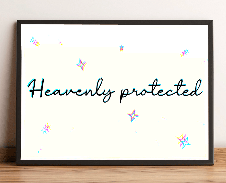 Heavenly Protected Print