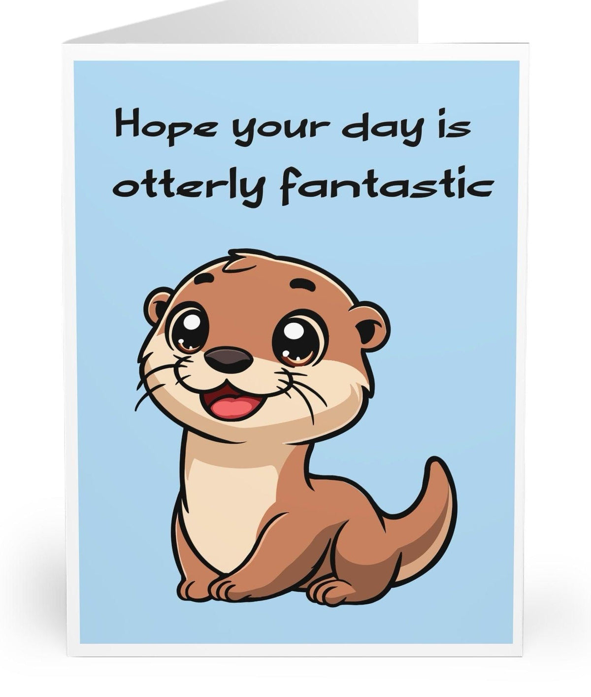 Otterly Fantastic Day Card