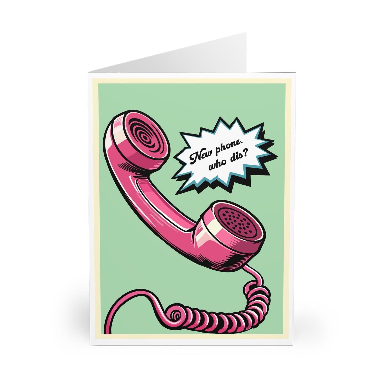 New Phone, Who Dis? Card