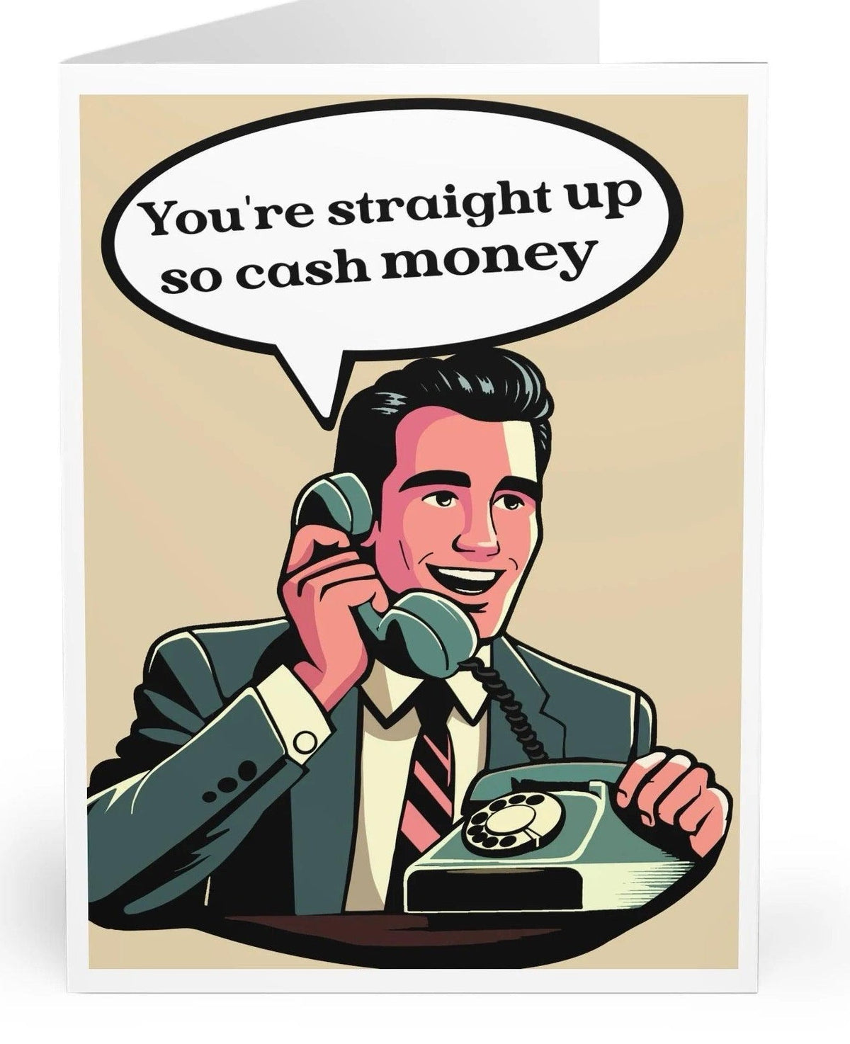 You're straight up so cash money Card