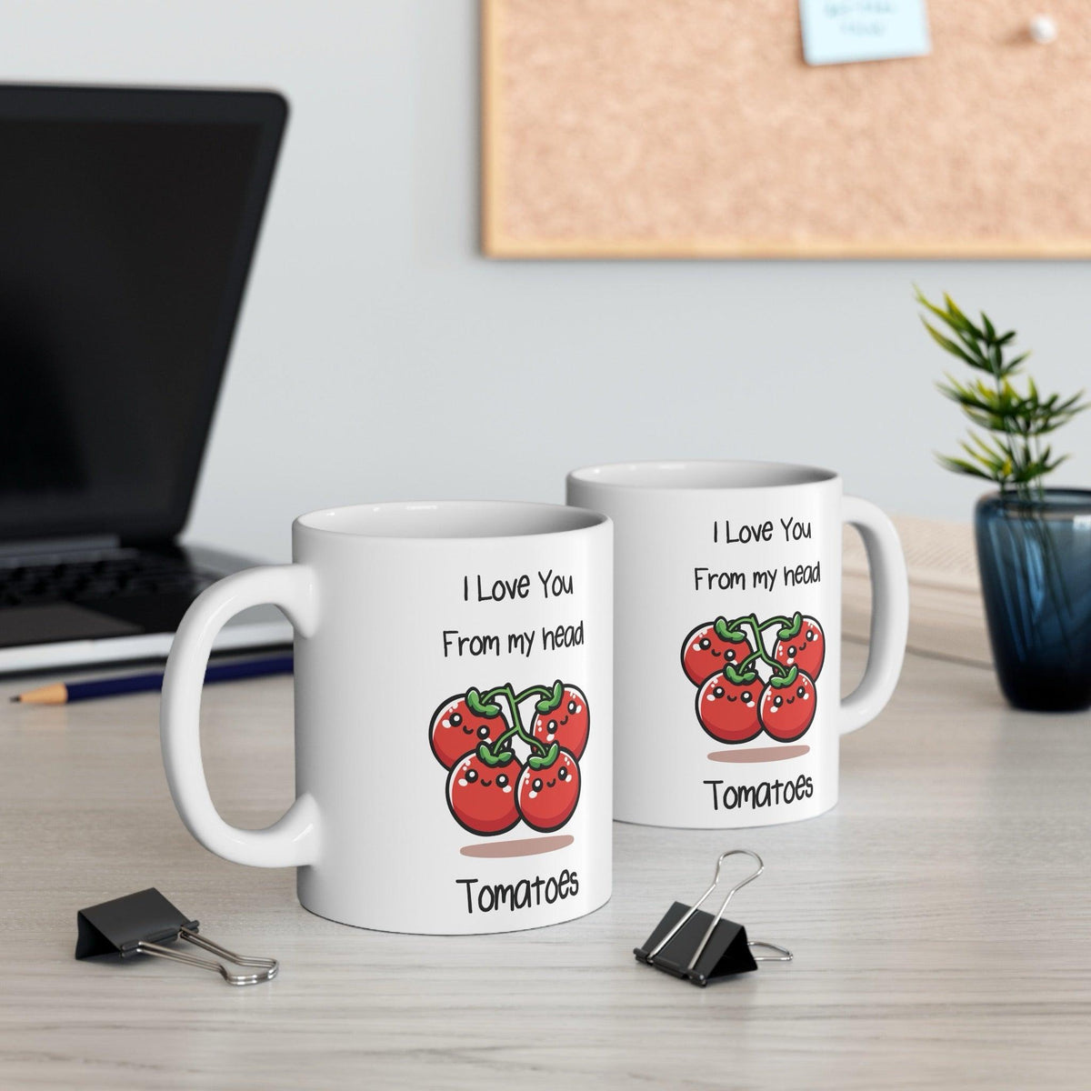 I Love You From My Head Tomatoes Mug