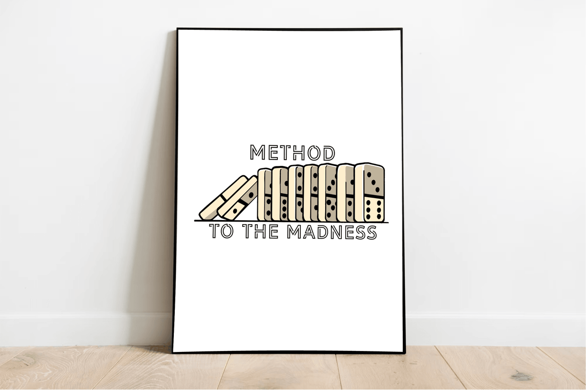 Method to the Madness Art Print