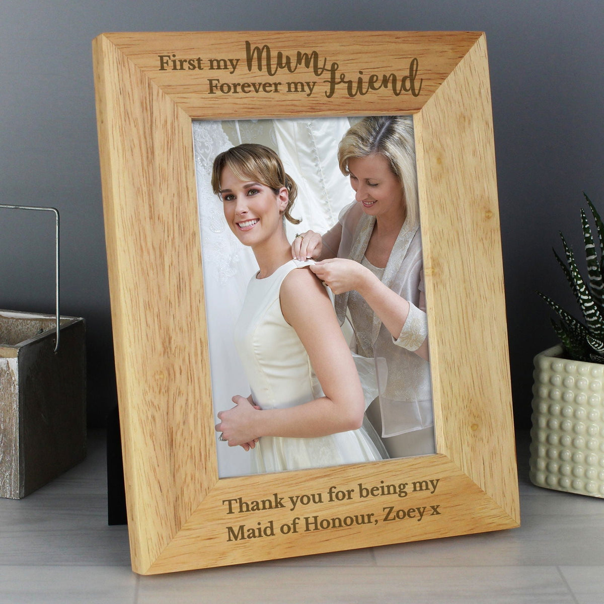 Personalised First My Mum Forever My Friend 5x7 Inch Wooden Photo Frame