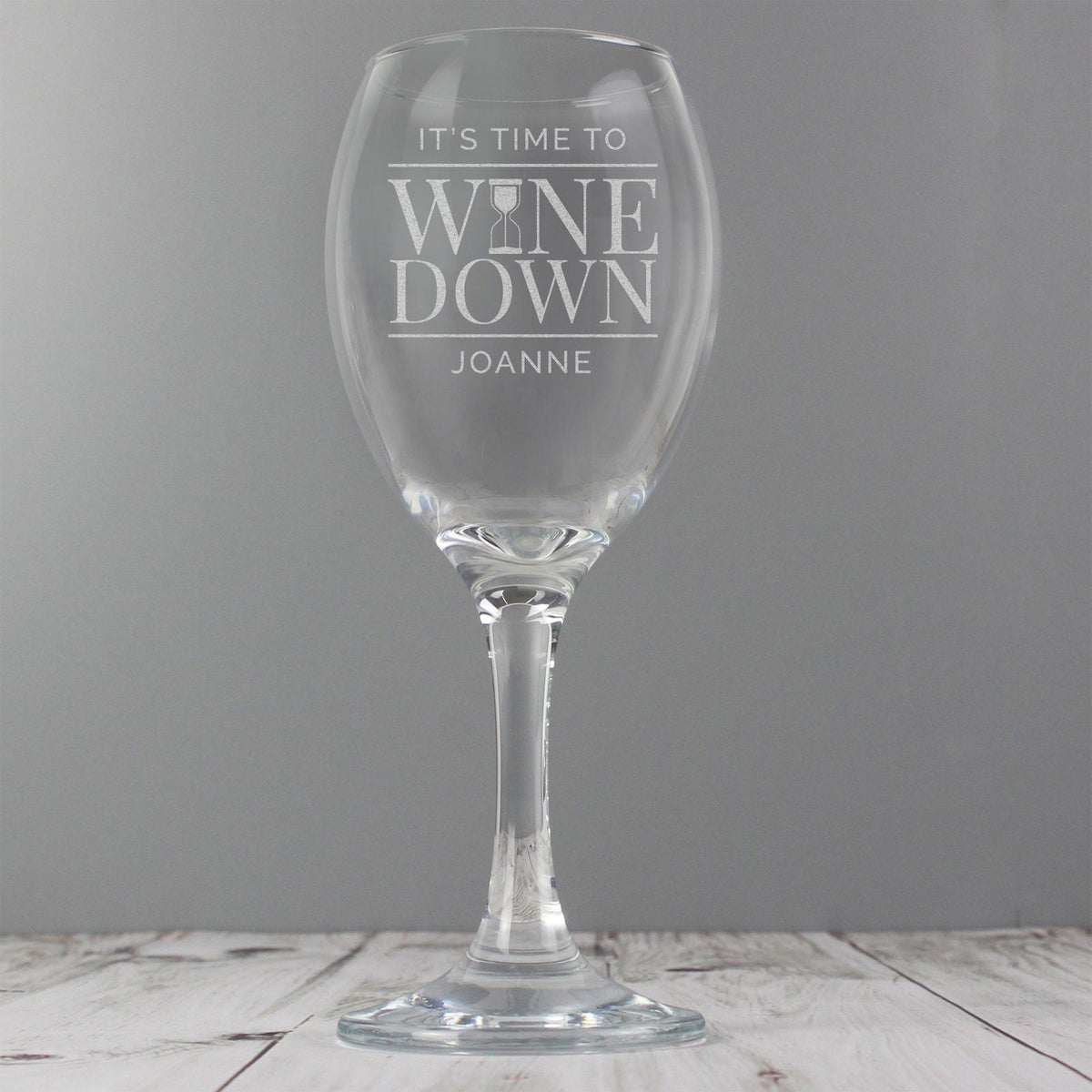 Personalised 'It's Time To Wine Down' Wine Glass