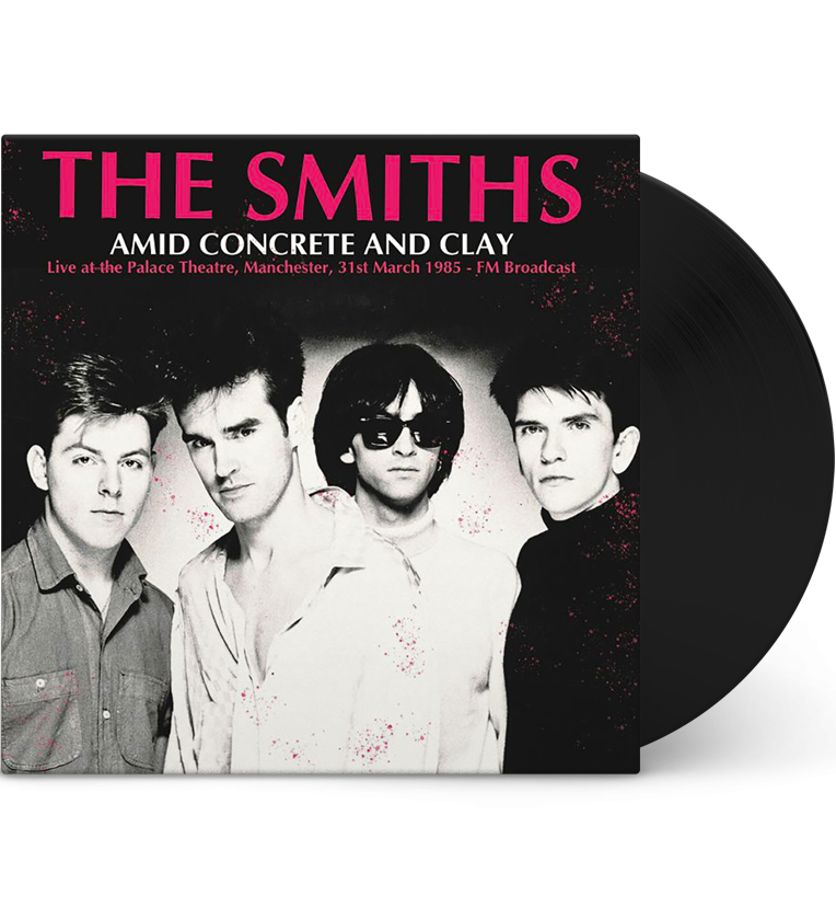 The Smiths – Amid Concrete and Clay: Live in Manchester, 1985 (12-Inch Album)