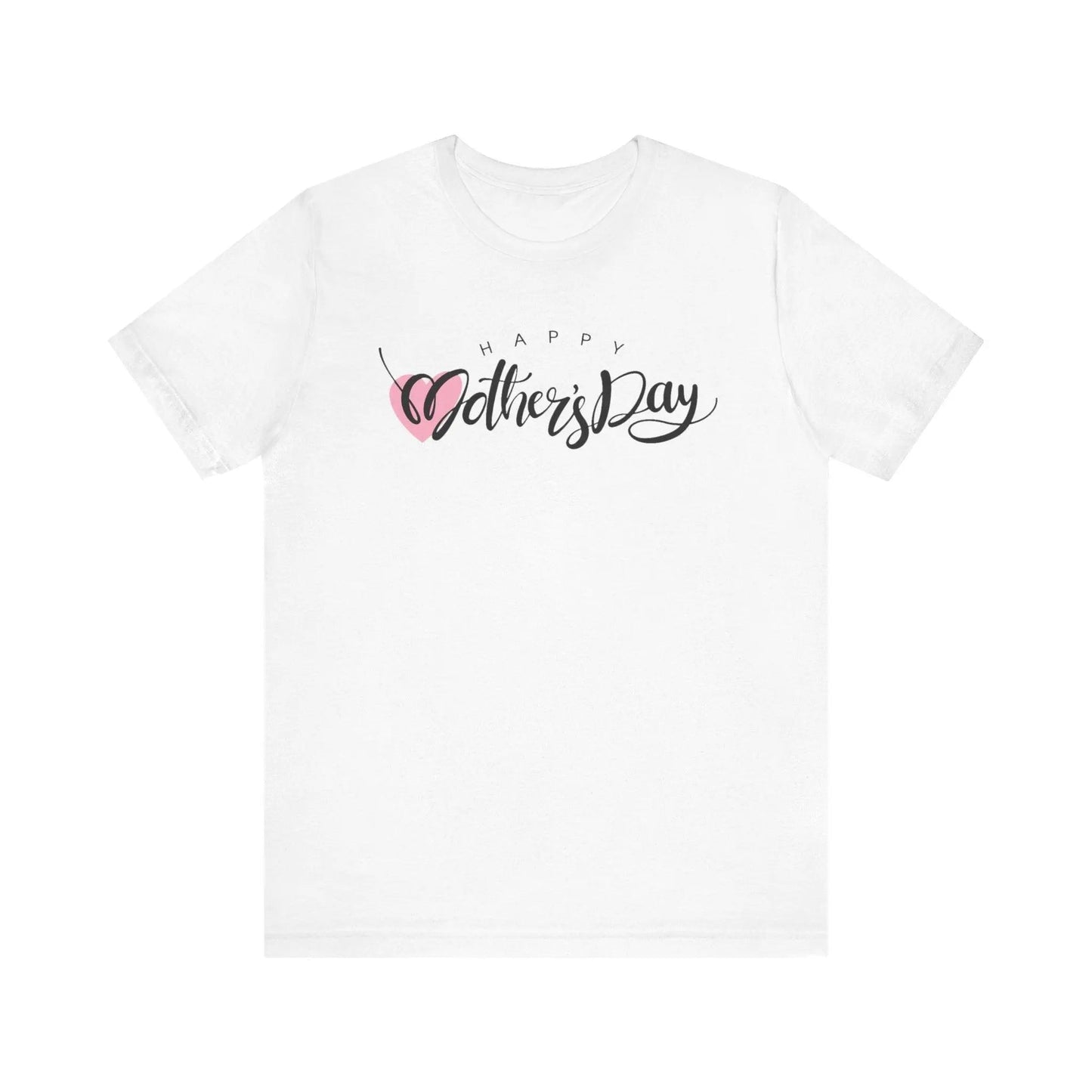 Unisex Jersey Short Sleeve Happy Mother's Day  Tee