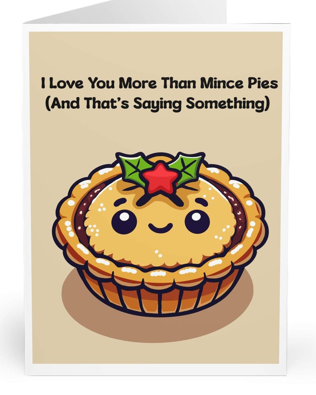 I Love You More Than Mince Pies Card