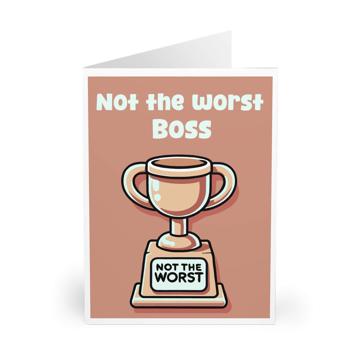 Not the Worst – Funny Trophy Card for Dads & More