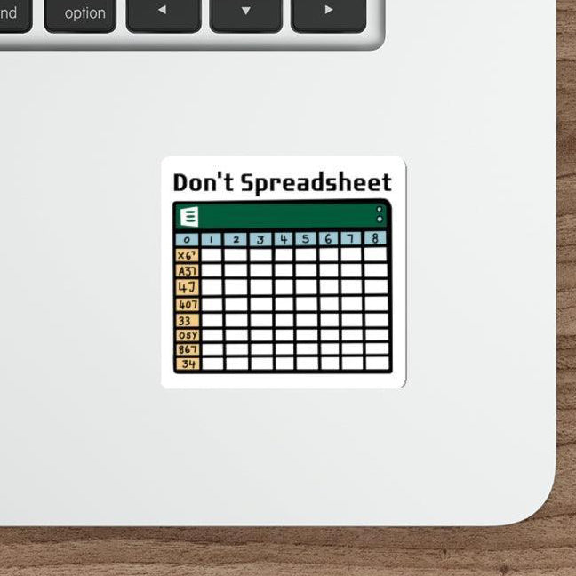 Don't Spreadsheet Sticker