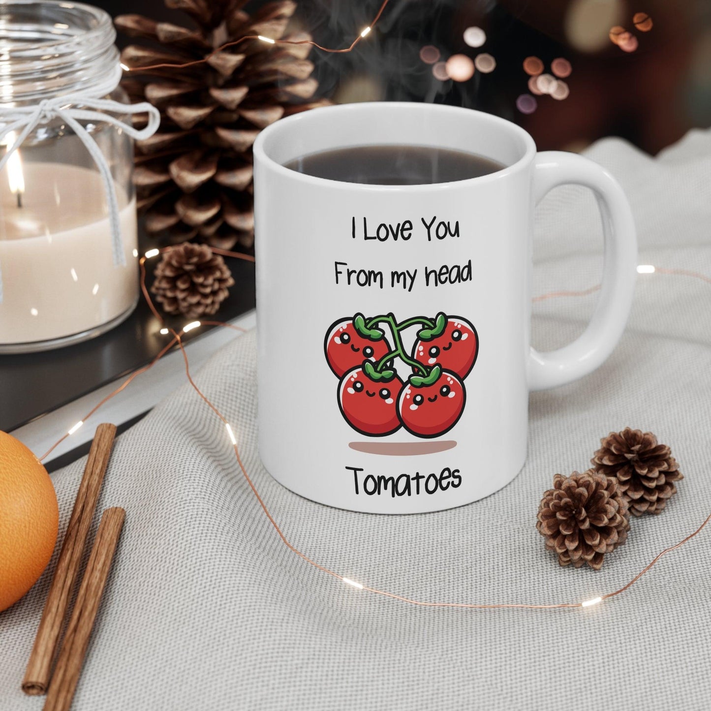 I Love You From My Head Tomatoes Mug