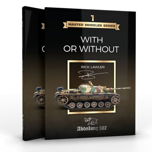 Abteilung 502 Master Modeller Series Vol. 1 - with or Without (ABT801)