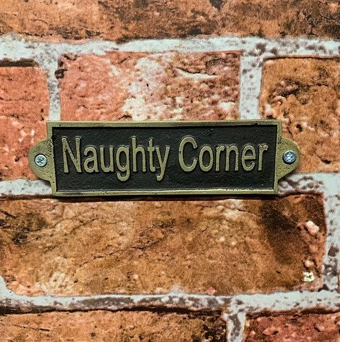 25CM ALUMINIUM NAUGHTY CORNER SIGN
