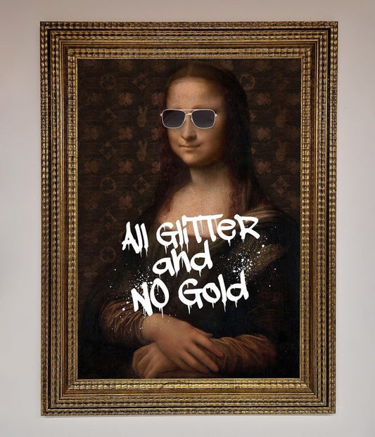 All Glitter No Gold Mona Lisa Framed Print
