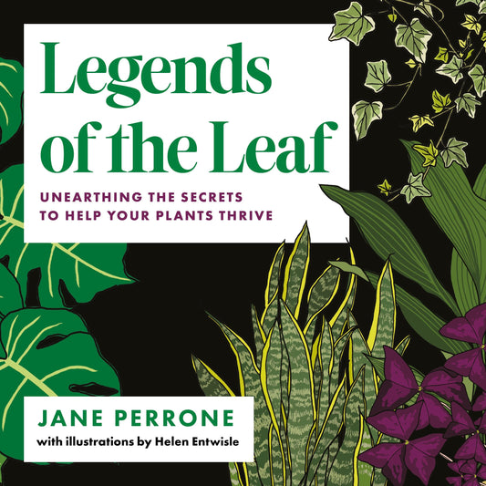 Legends of the Leaf: By Jane Perrone