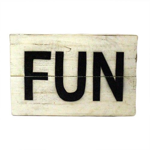 Rough Wooden Signs - Fun