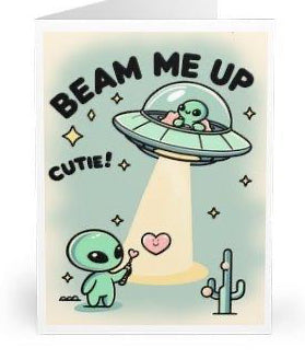 Beam Me Up, Cutie Card