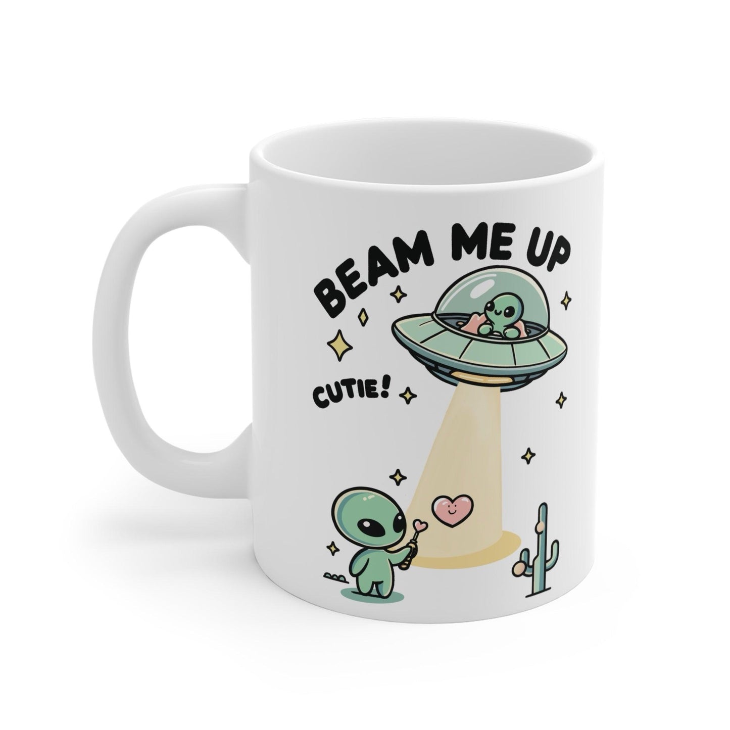 Beam Me Up, Cutie – Funny Alien Coffee Mug