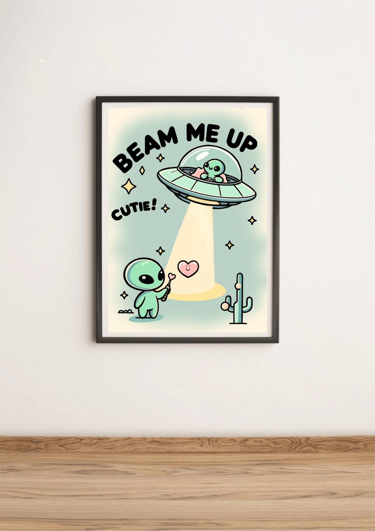 Beam Me Up, Cutie Print