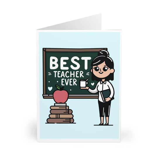 Best Teacher Ever – Thoughtful Appreciation Card