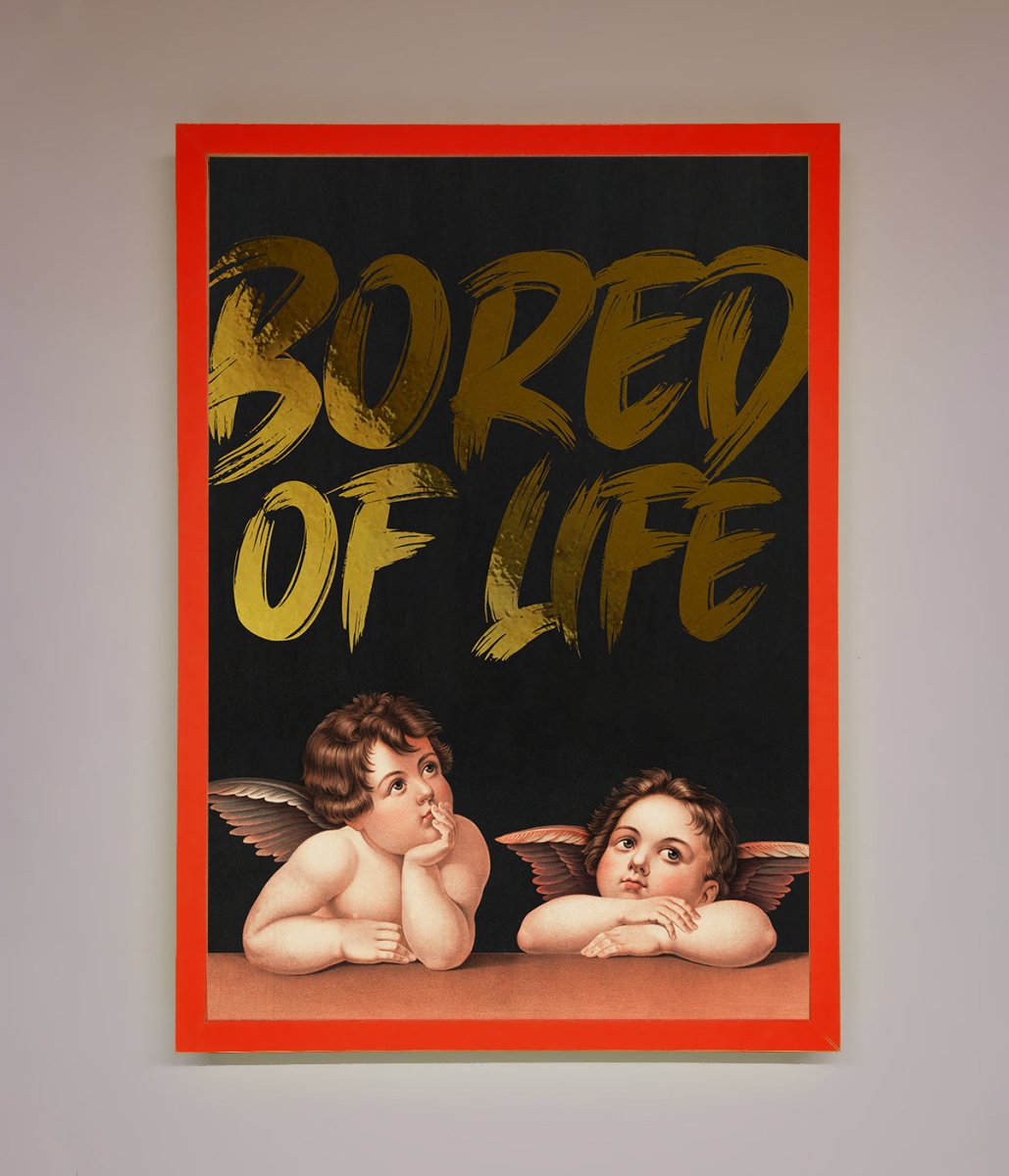 Bored Of Life Foil Print