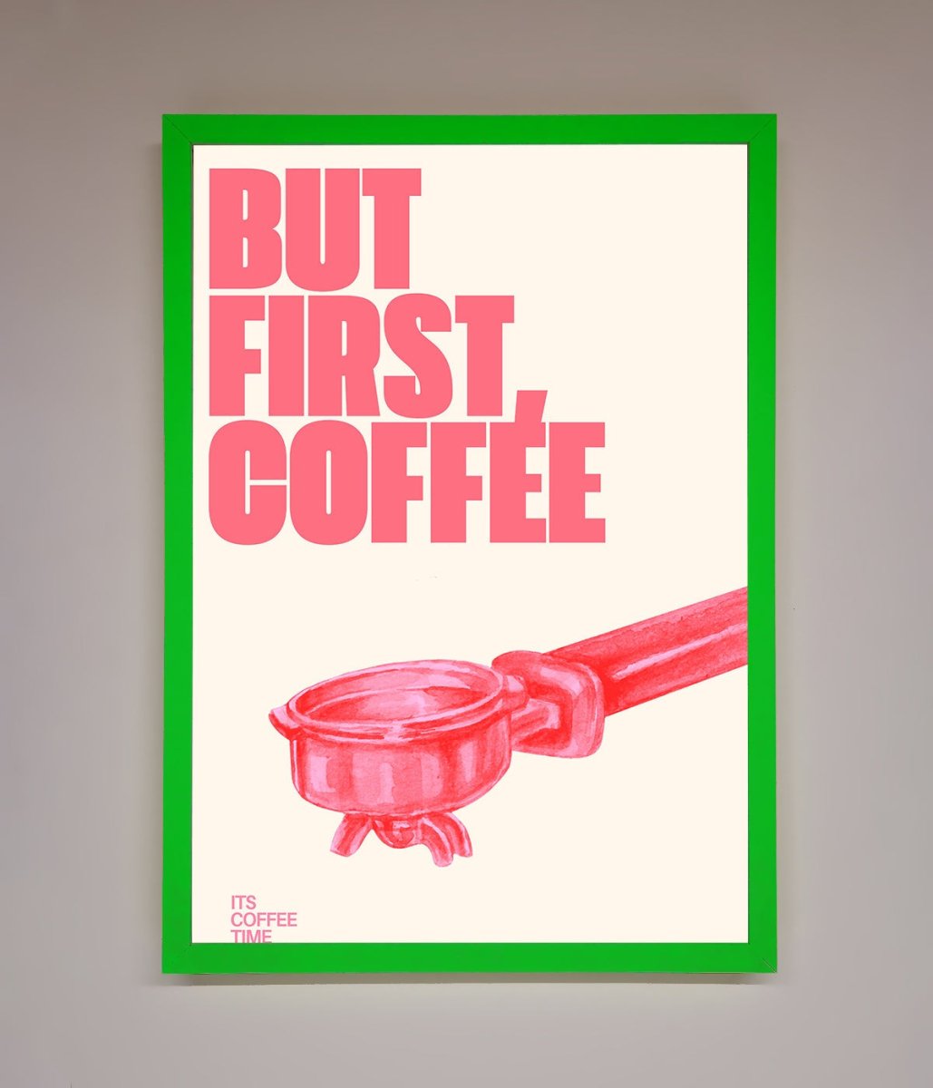 But First Coffee Framed Print