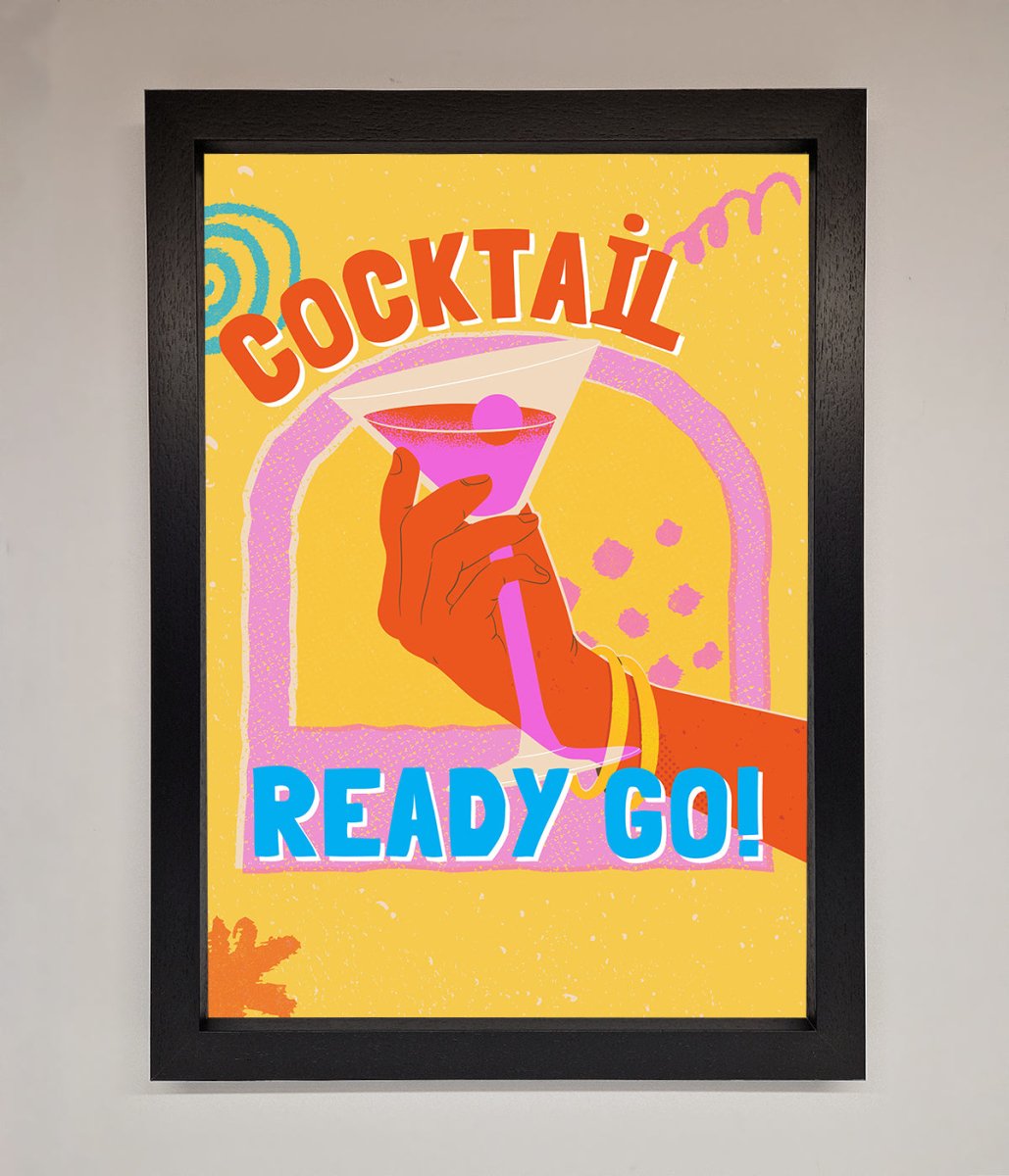 Cocktail Ready Go Framed Poster