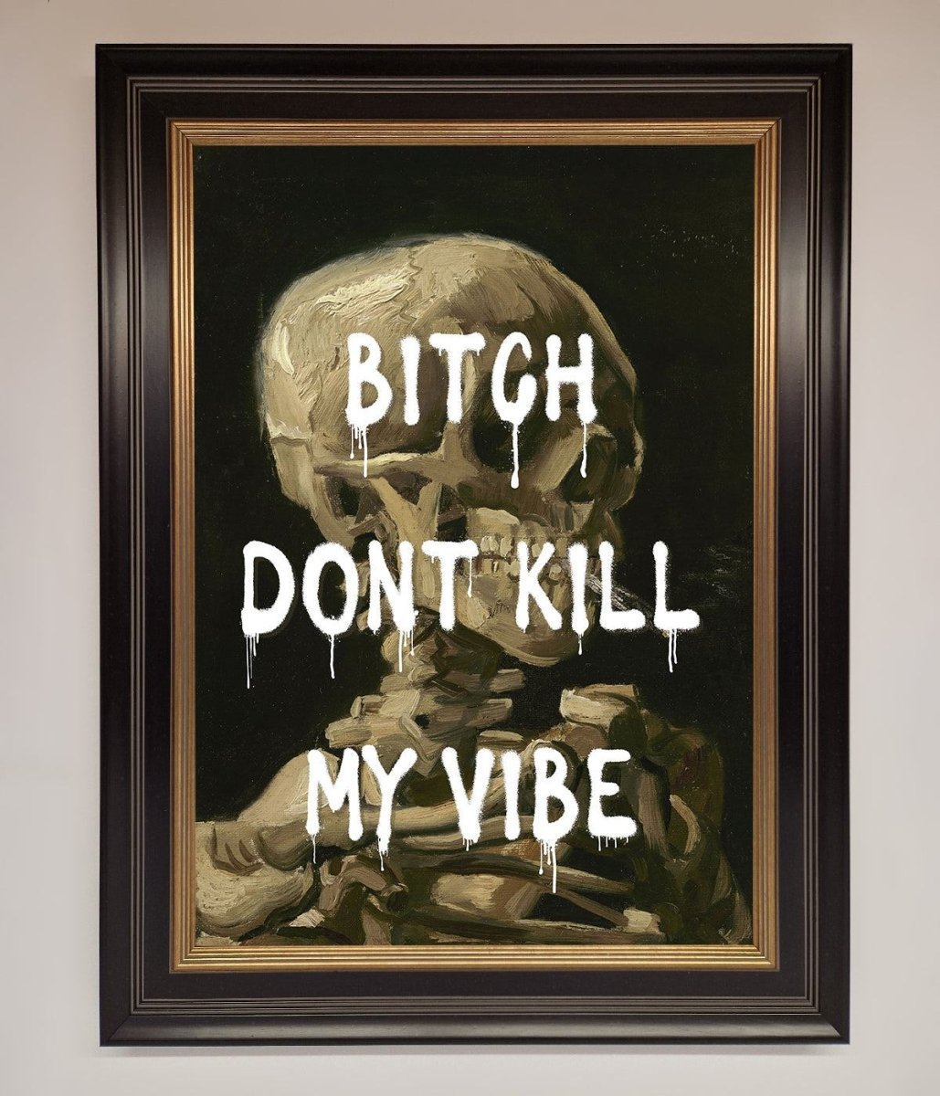 Dont Kill My Vibe Rude Framed Wall Art