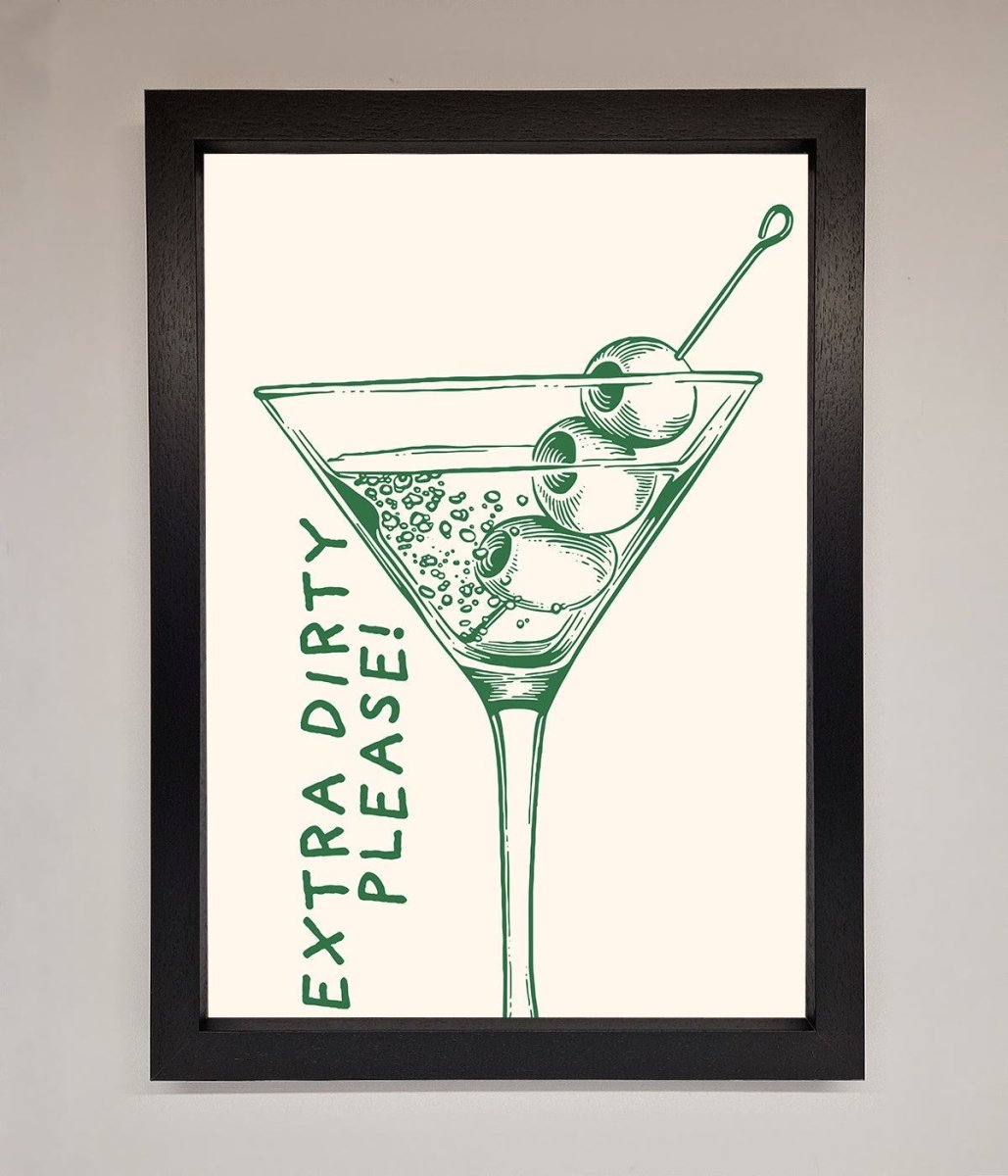 Extra Dirty Please Framed Poster