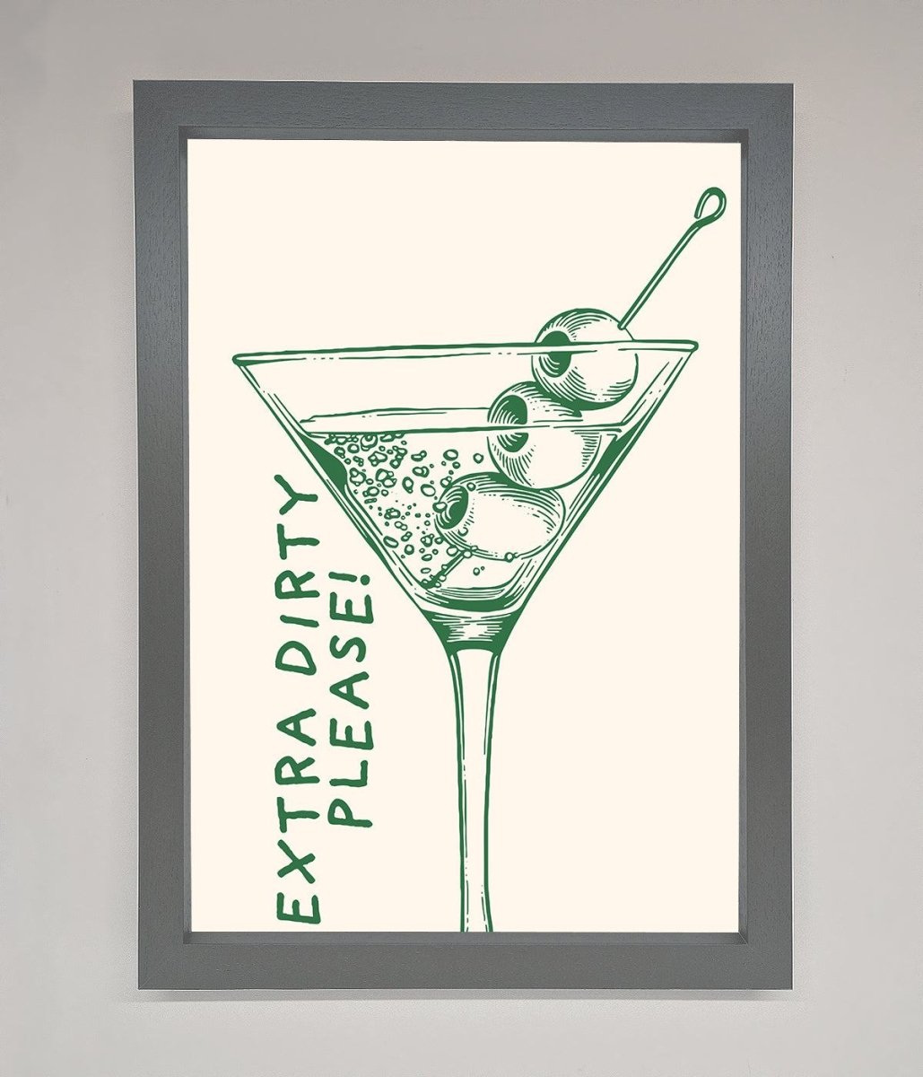 Extra Dirty Please Framed Poster