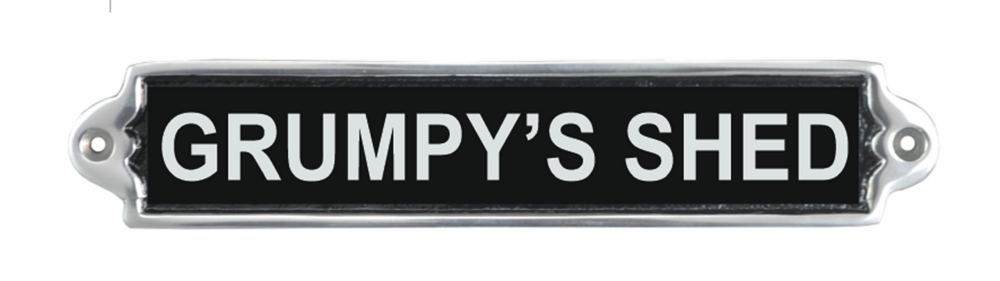 25CM ALUMINIUM GRUMPYS SHED SIGN