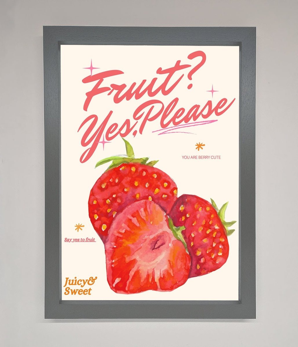 Fruit Yes Please Framed Poster