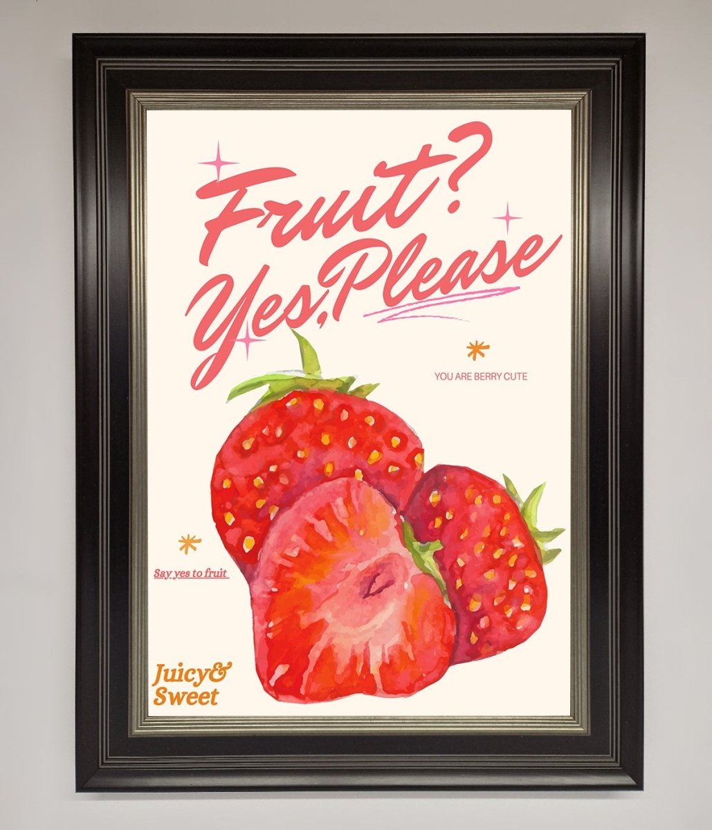 Fruit Yes Please Framed Poster