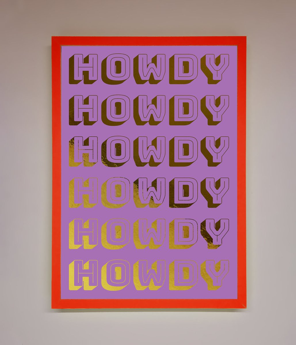 Howdy Foil Print