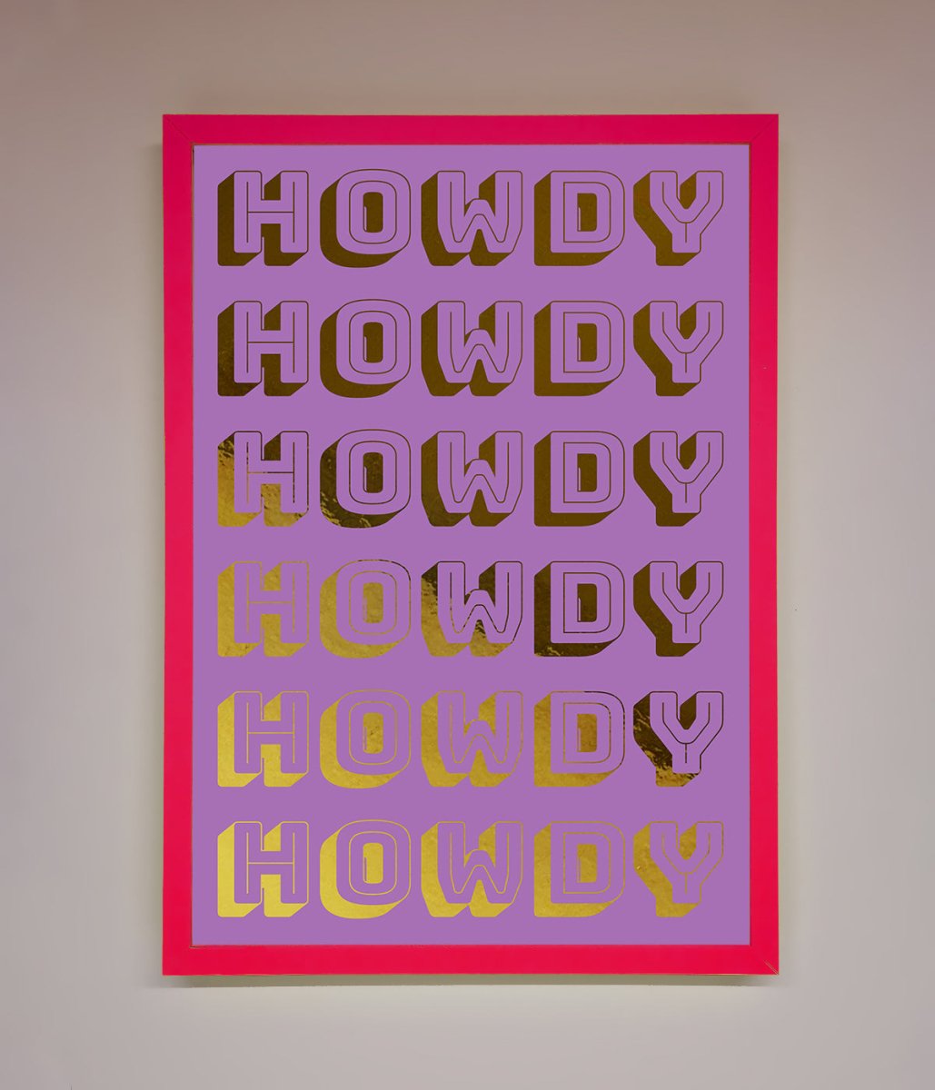 Howdy Foil Print