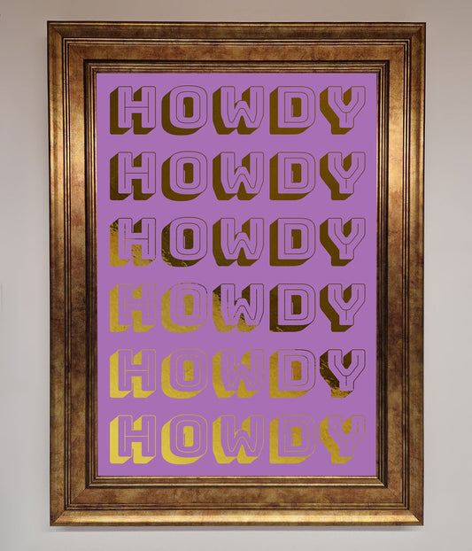 Howdy Foil Print