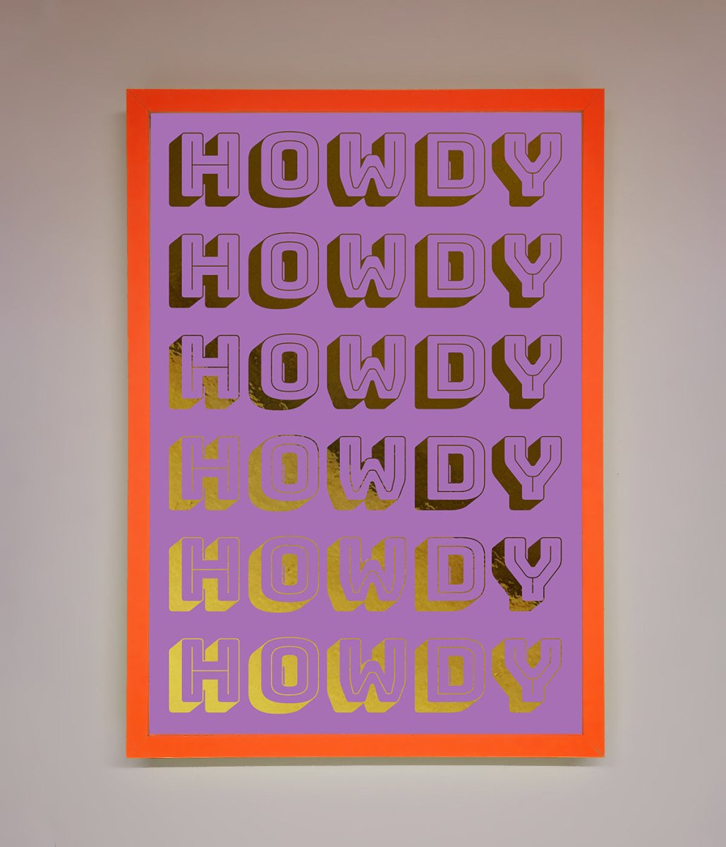 Howdy Foil Print